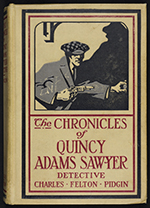 Front cover of The Chronicles of Quincy Adams Sawyer, Detective by Charles F.
                                Pidgin and J. M. Taylor (1912)