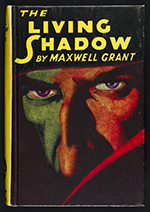 Front cover of The Living Shadow. A Detective Novel. From the
                                    Private Annals of The Shadow by Maxwell Grant (1931)